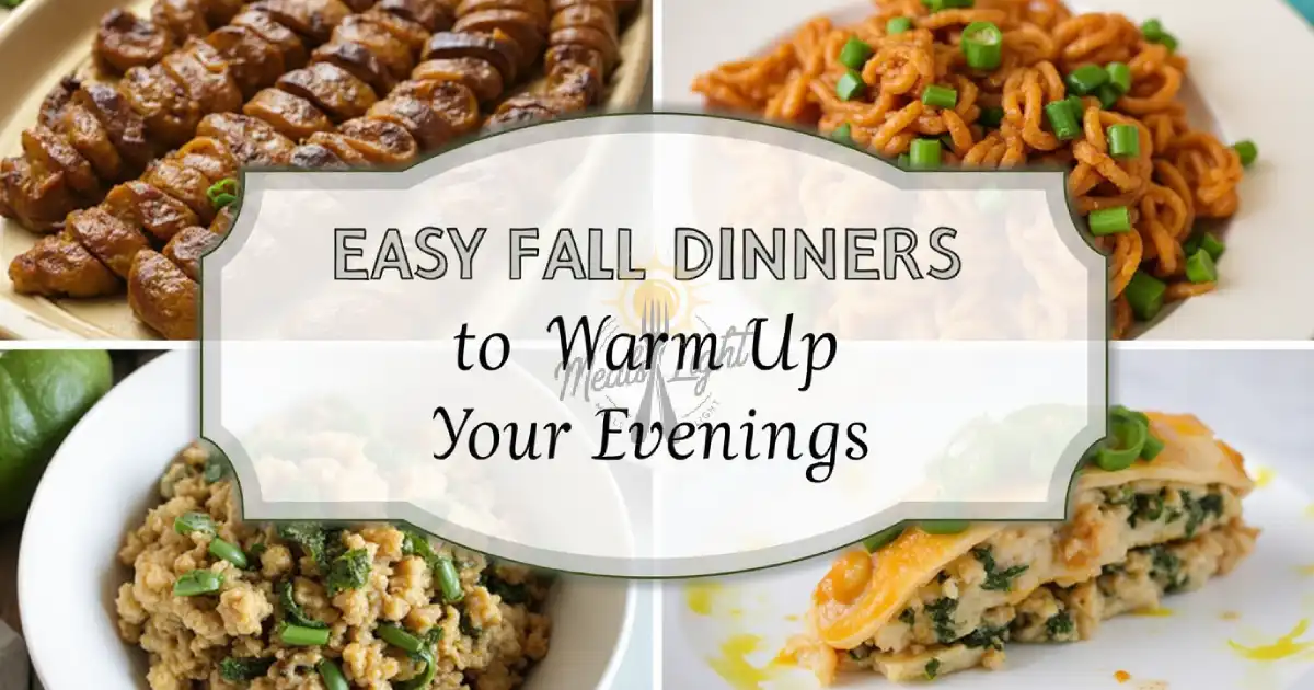 A collage of four fall dinner dishes including hasselback potatoes, spicy noodles, a chicken scramble, and a stuffed pasta dish, with text overlay reading 'Easy Fall Dinners to Warm Up Your Evenings